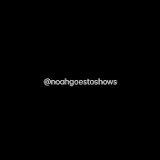 NoahGoesToShows