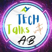 Tech Talks with AB