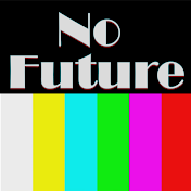 No Future