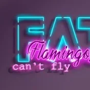 Fat Flamingos can't fly