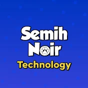 Semih Noir Technology