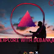 Explore With Debanka