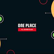 ONE PLACE