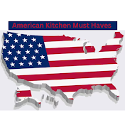 American Kitchen Must Haves