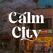 Calm City