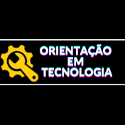 #Orientação Em Tecnologia