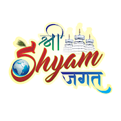 SHRI SHYAM JAGAT