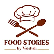 Food Stories by Vaishali