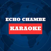 Echo Chamber Karaoke