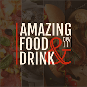 Amazing Food and Drink