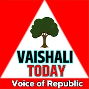 VAISHALI TODAY - वैशाली टूडे