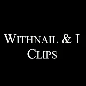 Withnail & I Clips