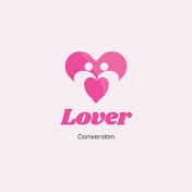 Lover Conversion