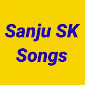 Sanju SK Songs