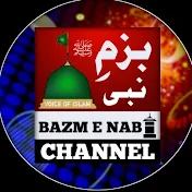 Bazm E Nabi ﷺ Channel
