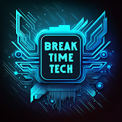 Break Time Tech