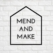 Mend and Make