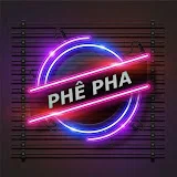 Phê Pha Review