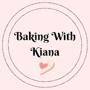 Baking With Kiana