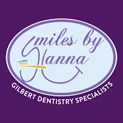 Smiles by Hanna - Dentist in Gilbert