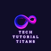 Tech Tutorial Titans