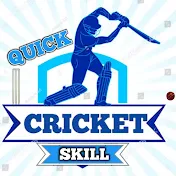 Quick cricket skill