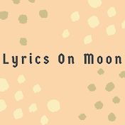 Lyrics On Moon