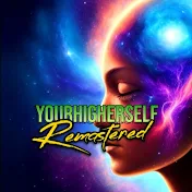 Your Higher Self Remastered