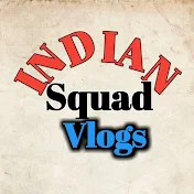 Indian Squad vlogs