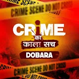 Crime ka kala sach dobara