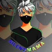 SILENT MAMA