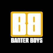 Banter Boys