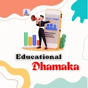 Educational Dhamaka