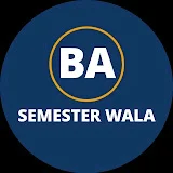 BA Semester Wala