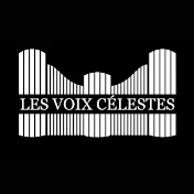 LES VOIX CÉLESTES