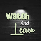 Watch & Learn