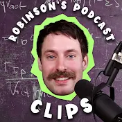 Robinson's Podcast Clips