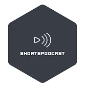 Shorts Podcast