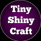 Tiny Shiny Craft