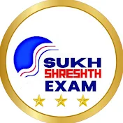 Sukhshreshth Exam