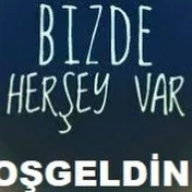 BİZDE HERŞEY VAR