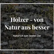 Holzer - von Natur aus besser