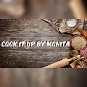 Cook it up by monita