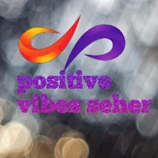 Positive vibes Seher