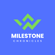 Milestone Chronicles