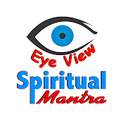 Eye View Spiritual Mantra