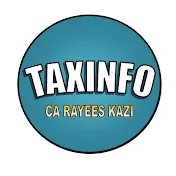 TAXINFO BY C.A. RAYEES KAZI