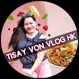 TISAY VON VLOG HK