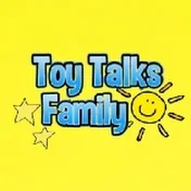 Toy Talks Family