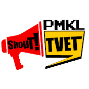 PMKL Shout! TVET